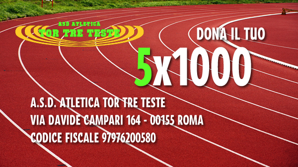 Dona il 5x1000 all'Atletica Tor Tre Teste